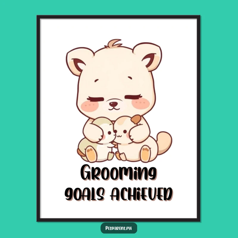Funny Nurturing Animal Grooming Print - Instant Gentle Download Gift