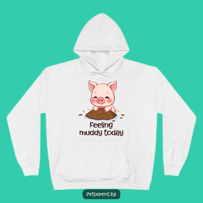 Funny Piglet Mud Hoodie - Cozy Friend Hugs - Warm Playful Gift