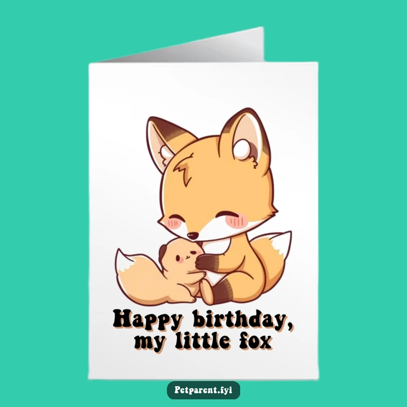 Free Printable Birthday Card: Nurturing Fox & Friend - Funny Downloadable Gift!