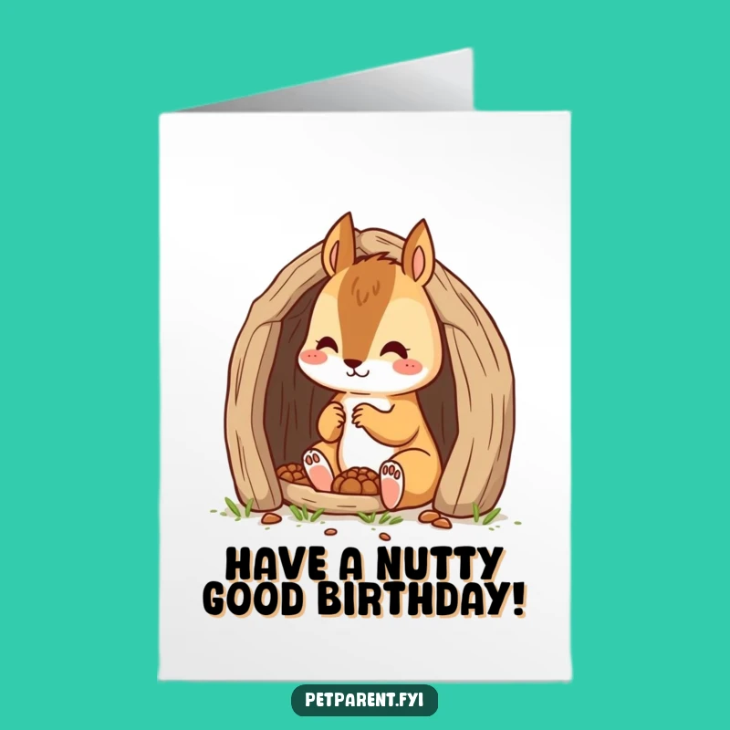 Free Printable Birthday Card: Squirrel's Cozy Den, Funny Downloadable Gift