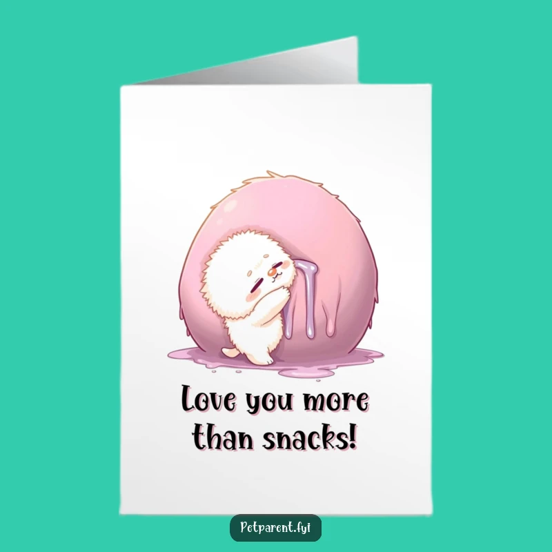 Free Printable Funny Birthday Card: Creature Loves Slobbery Object
