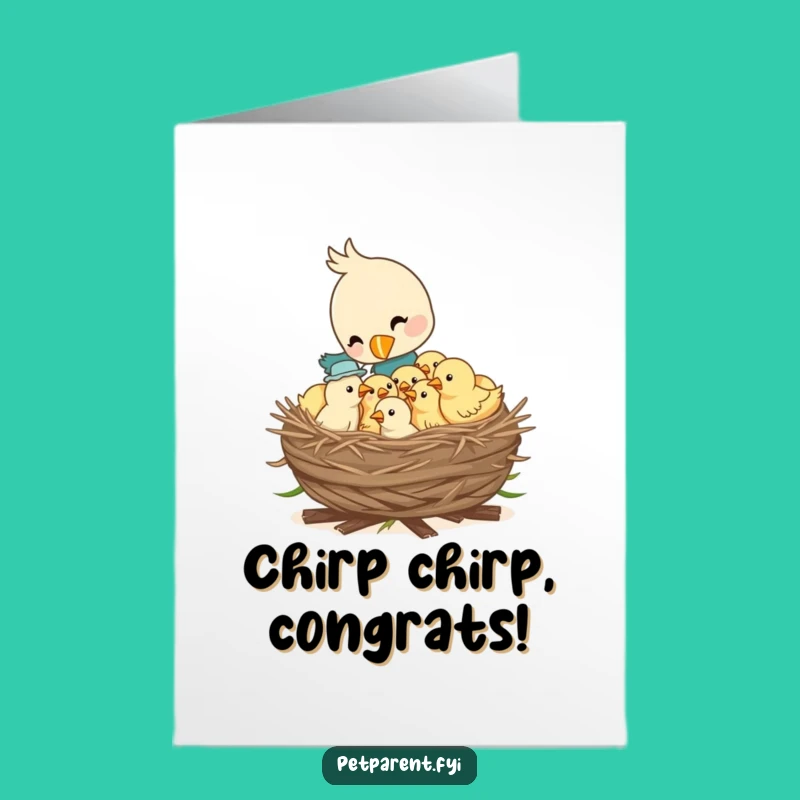 Free Printable Bird Congratulations Card: New Chicks - Funny Downloadable Gift