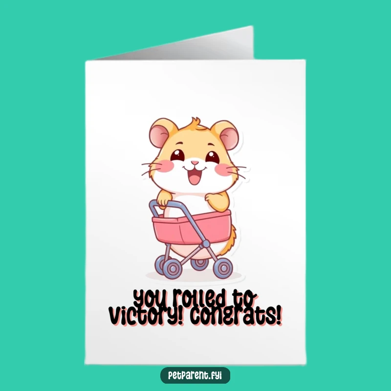 Free Printable Congrats Card: Hamster's New Journey - Funny Gift