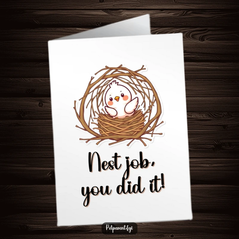 Funny Free Printable Congratulations Card: A joyful bird expertly constructs a beautiful, cozy nest with small twigs.