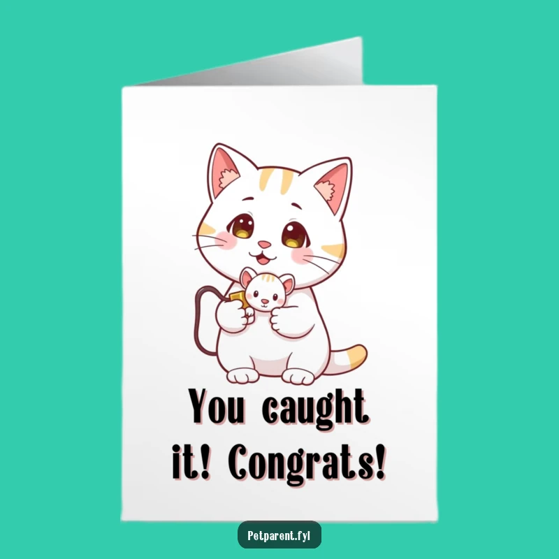 Free Printable Congrats Card: Cat's Prize Mouse - Funny Downloadable