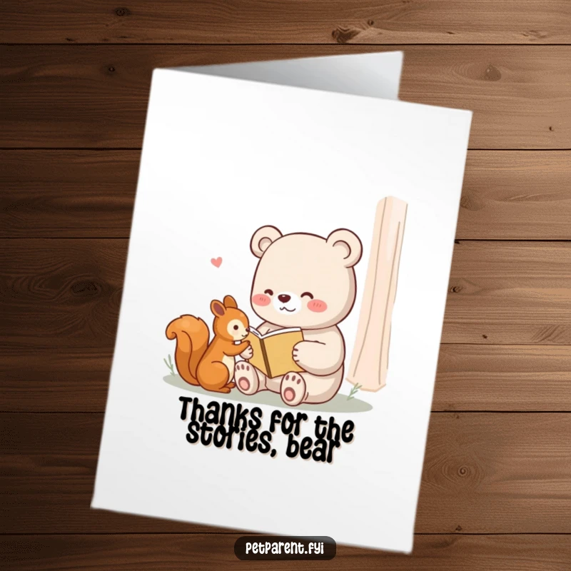 Funny Free Printable Thank You Card: A content bear reads a tiny book to a squirrel, expressing heartfelt thanks. A thoughtful DIY gift.