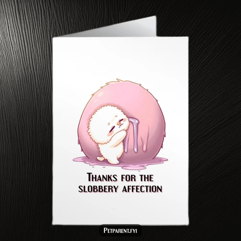 Funny Free Printable Thank You Card: Small fluffy creature giving a massive, drool-covered object an affectionate hug.