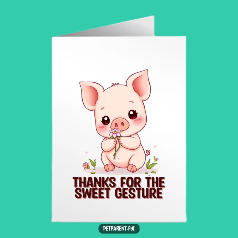 Free Printable Kawaii Piglet Thank You Card: Flower Friend Downloadable!