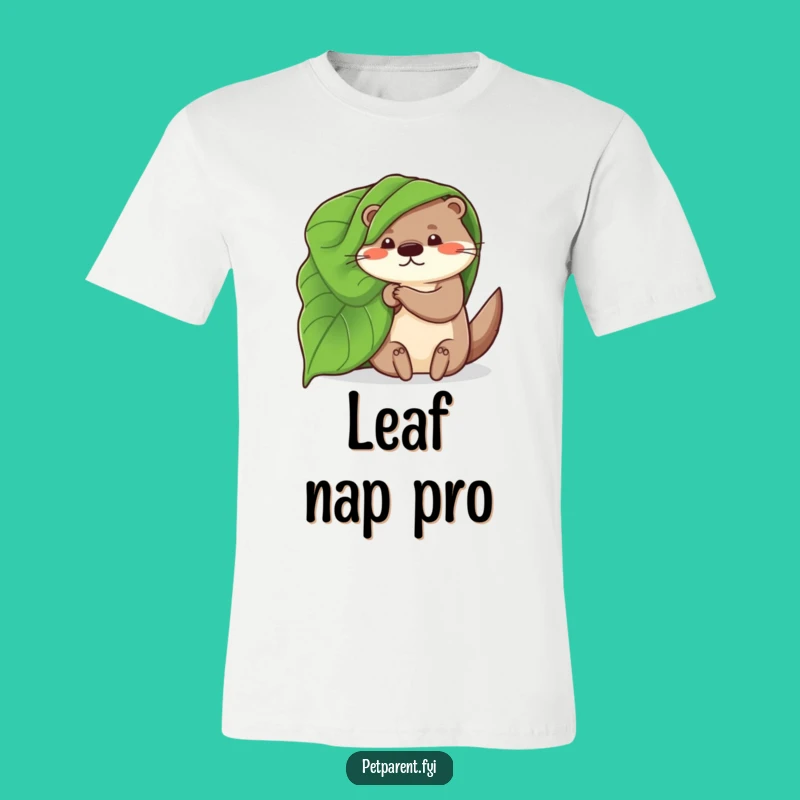 Funny Otter T-Shirt: Whimsical Leaf Blanket, Comfy Humorous Gift