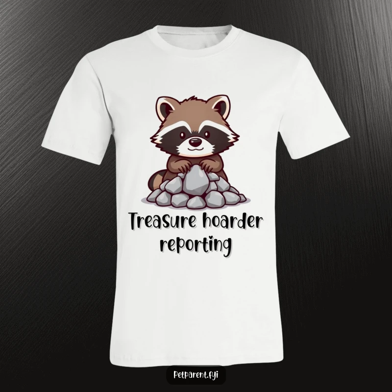 Funny raccoon t-shirt featuring a protective raccoon character guarding a pile of shiny rocks, perfect for anyone who loves quirky creatures.